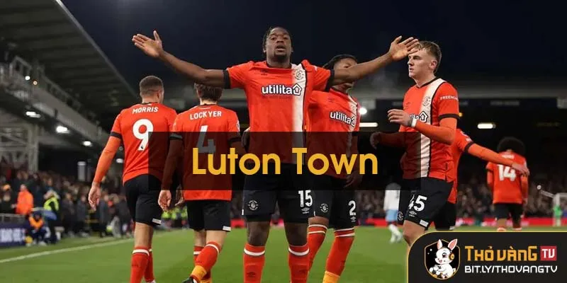Luton Town - Hành Trình Lên Ngoại Hạng Anh Luton Town - Hành Trình Lên Ngoại Hạng Anh